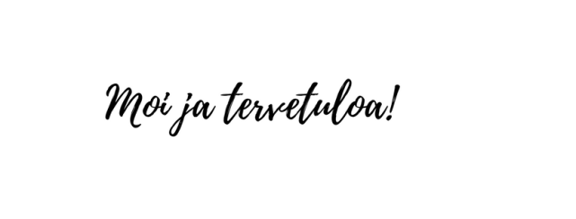 Moi ja tervetuloa
